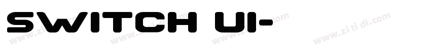 switch UI字体转换